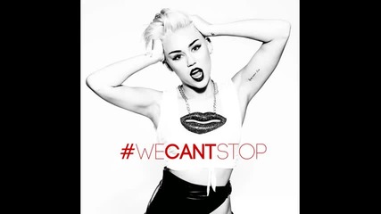 Miley Cyrus - We Can't Stop (official music)