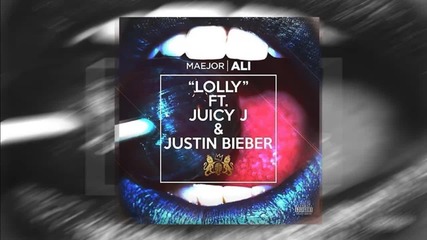 Maejor Ali, Juicy J & Justin Bieber - Lolly