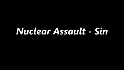 Nuclear Assault - Sin