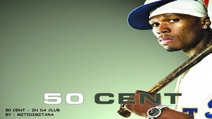 50 Cent - In Da Club 