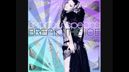Britney Spears - Break The Ice 