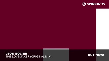 Leon Bolier - The Lovemaker (original Mix)