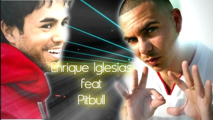 Enrique Iglesias feat Pitbull - I like It hq