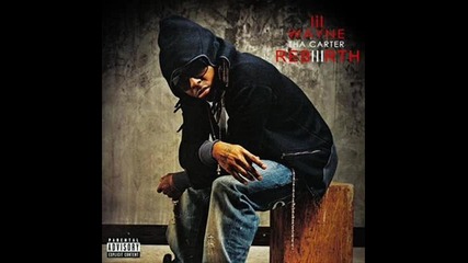 Lil Wayne - Paradice (rebirth) (2010) 