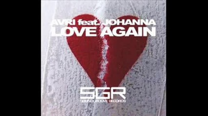 Avri ft. Johanna - Love Again (edson Pride Remix).wmv