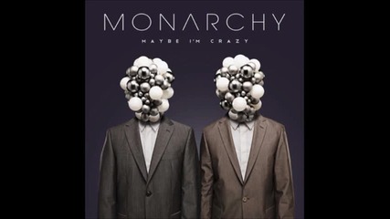 Monarchy – Maybe I_m Crazy ( Michael Woods Remix )