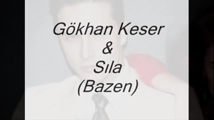 Gokhan Keser ft. Sila-bazen ( Fan video )