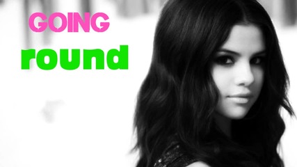 Selena Gomez - Round And Round 