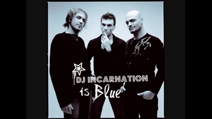 Eiffel 65 - Blue 2010 Mikatronik Remix - Dj Incarnation 