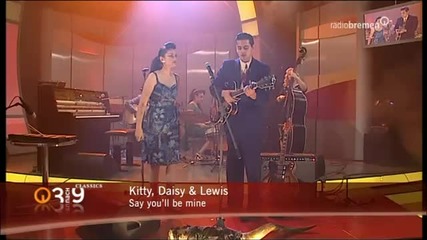 Kitty, Daisy Lewis - Say You'll Be Mine (live @ 3nach9) - Youtube