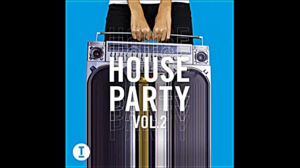 Toolroom House Party Vol. 2 (mixed by Raumakustik)