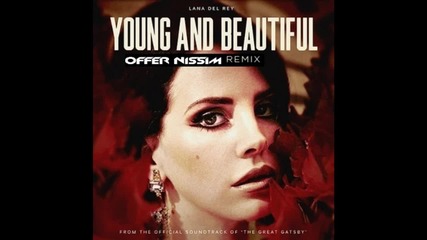 [new Exclusive]offer Nissim-young & Beautiful (ft.lana Del Rey)(remix)