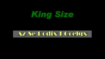King Size - Az Se Rodix I Ocelqx