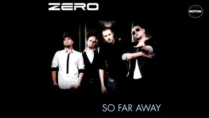 Zero - So far away 