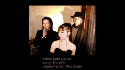 Unto Ashes - The Him New Order