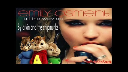 Emily Osment All the Way Up - Alvin and He Chipmunks