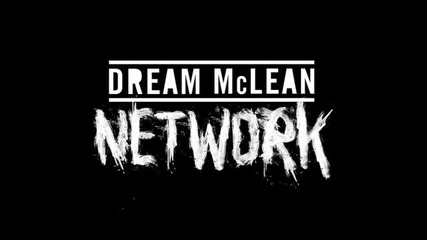 Dream Mclean - Network (chase _ Status Remix)