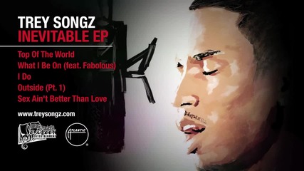 Trey Songz - Sex Ain't Better Than Love [inevitable Ep]