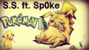 S.S. ft. Sp0ke - POKEMONI (2016)