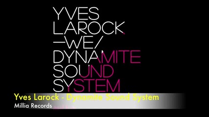 Yves Larock - Dynamite Sound System