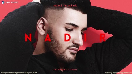 Nadir feat. J.yolo - Mana in mana (official Single)
