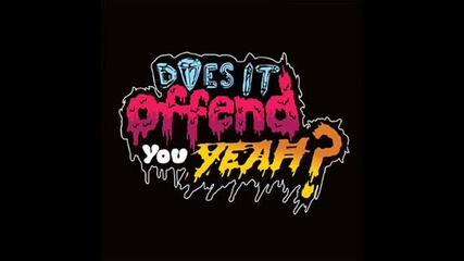 Does It Offend You Yeah - We Are Rockstars Original