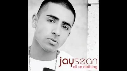 Jay Sean - Aint Got You feat. Drake 