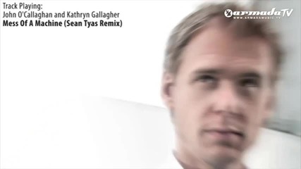 John O Callaghan & Kathryn Gallagher - Mess of A Machine( Sean Tyas Remix)