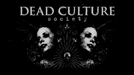 Dead Culture Society - Sleep To Sin