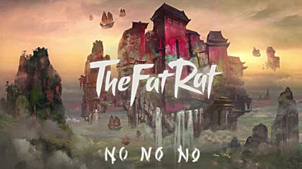 Thefatrat - No No No
