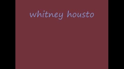 Whitney Houston All The Man That I Need