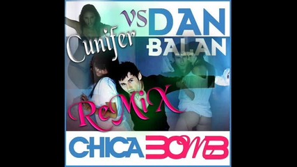 Dan Balan - Chica Bomb Cunifer Edit Дан Балан чика Бомб Vbox7