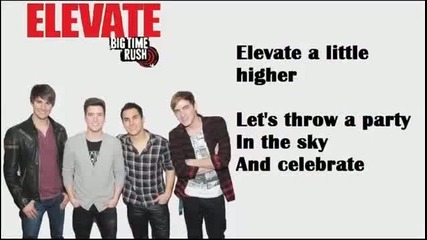 Big Time Rush - 12 Elevate ( Lyrics )