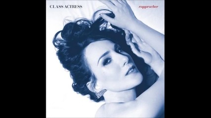Class Actress - Need To Know