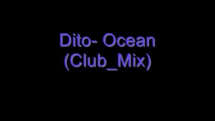Dito - Ocean (club Mix)