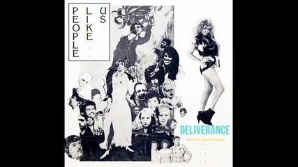 people like us-deliverance-dub version [1986]
