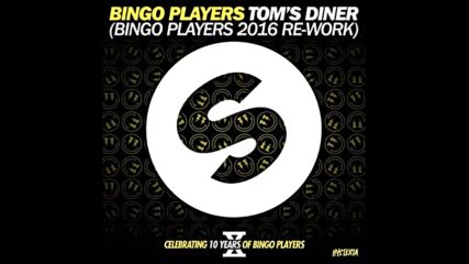 2016 Bingo Players - Tom's Diner ( Bingo Players 2016 rework )