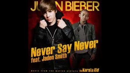 Justin Bieber feat. Jaden Smith - Never Say Never