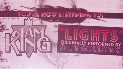 I Am King - Lights (ellie Goulding Cover)