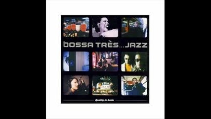 Brazil Jazz - Bossa Tres