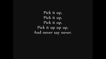 Justin bieber - Never Say Never ( Lyrics )