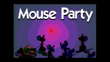 Mouse Party 