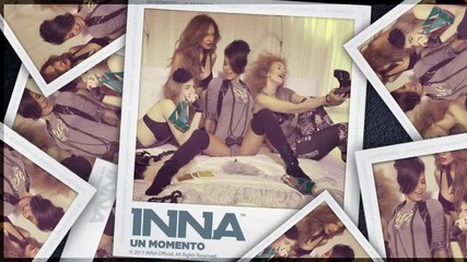 Н О В О! Inna feat. Juan Magan - Un Momento (официално аудио) H D