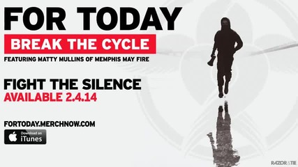 For Today - Break The Cycle ( feat. Matty Mullins of Memphis May Fire )