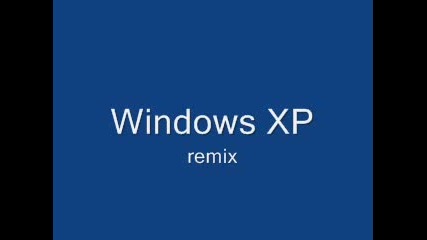 Windows Xp (Remix)
