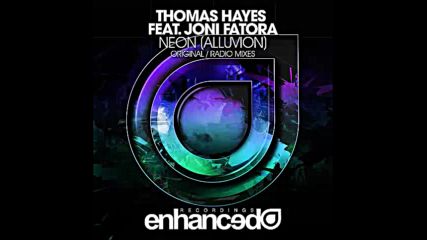 *2016* Thomas Hayes ft. Joni Fatora - Neon