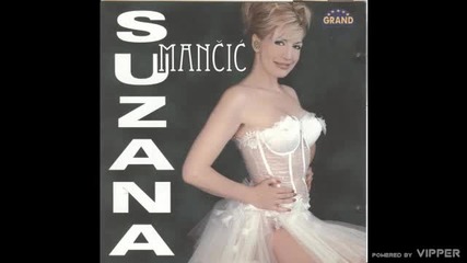 Suzana Mancic - Zuta minuta - (audio 2004)