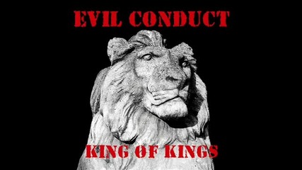 Evil Conduct - Wanna Know The Reason
