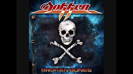 Dokken - For The Last Time - Вroken Bones - 2012г.