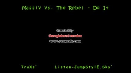 Massiv Vs The Rebel - Do It